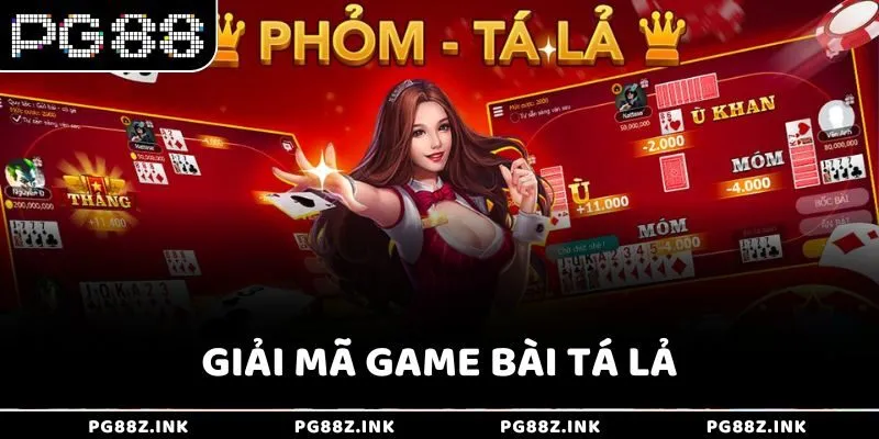Giải mã game bài Tá Lả tại PG88